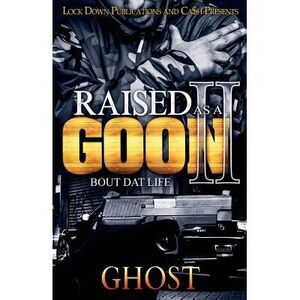 Raised as a Goon 2: Bout Dat Life -- Ghost
